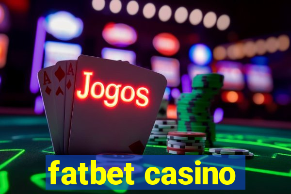 fatbet casino