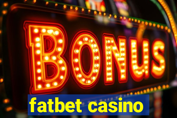 fatbet casino