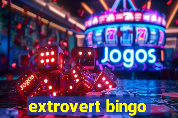 extrovert bingo