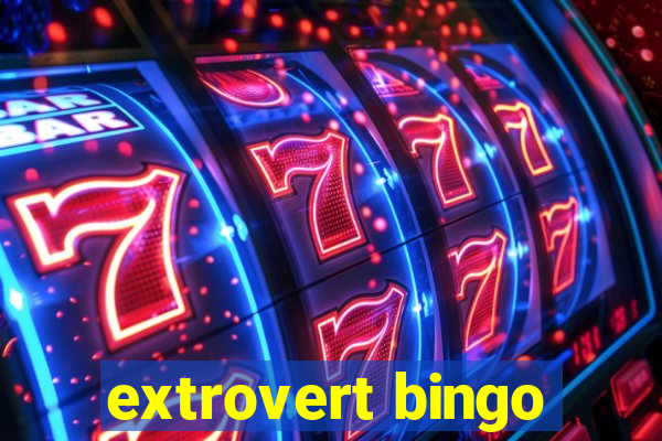 extrovert bingo