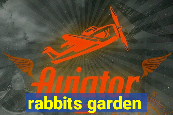 rabbits garden