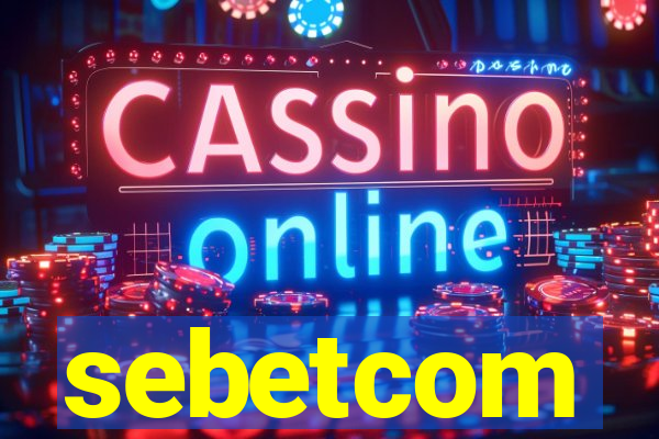 sebetcom