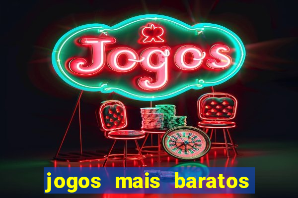 jogos mais baratos da betano