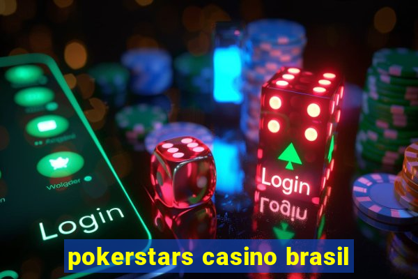 pokerstars casino brasil