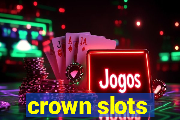 crown slots