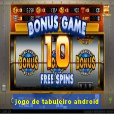 jogo de tabuleiro android