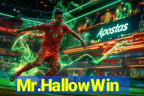 Mr.HallowWin