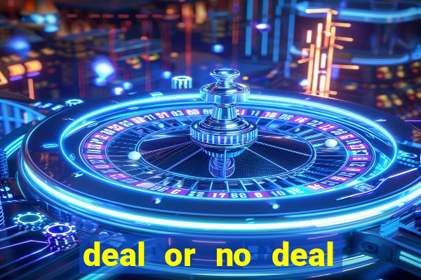 deal or no deal go all the way slot