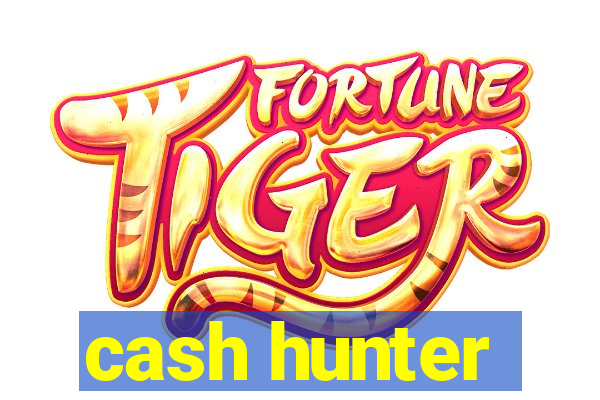 cash hunter