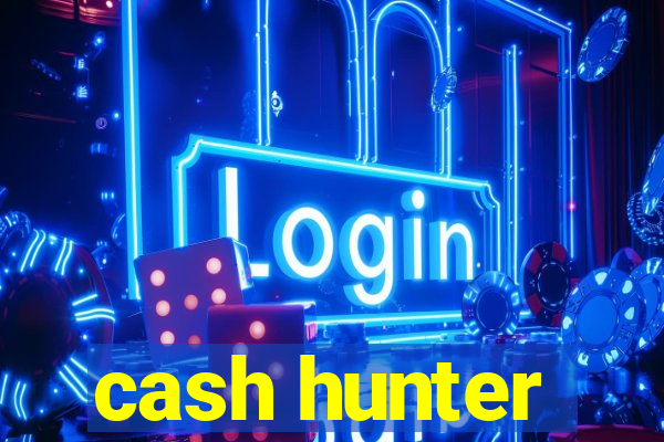 cash hunter