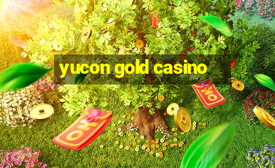 yucon gold casino