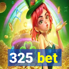 325 bet