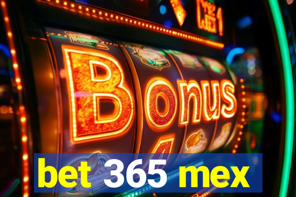 bet 365 mex