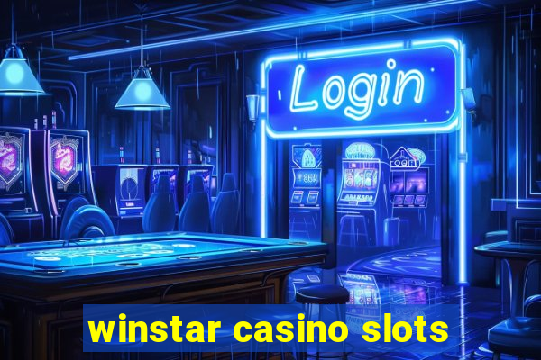 winstar casino slots