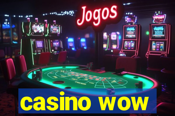 casino wow