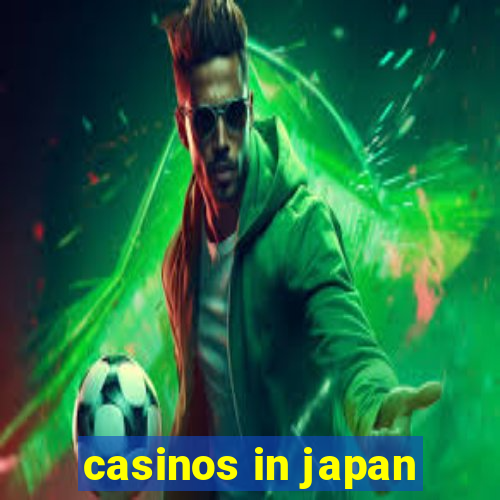 casinos in japan