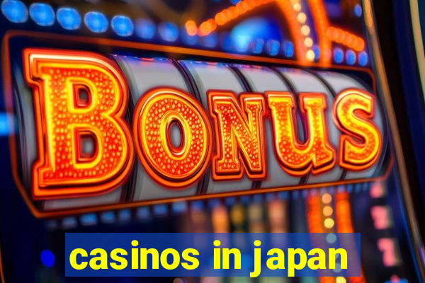 casinos in japan