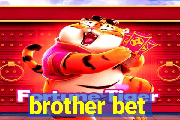 brother bet