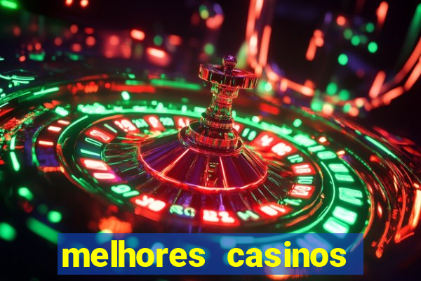 melhores casinos online com b贸nus de registo