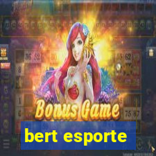 bert esporte