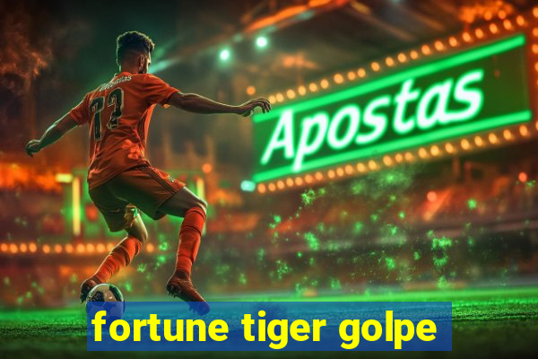 fortune tiger golpe