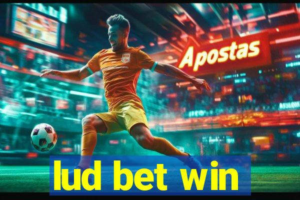 lud bet win