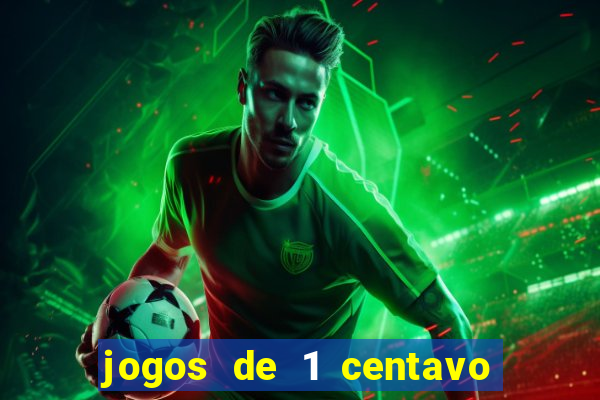 jogos de 1 centavo na betano