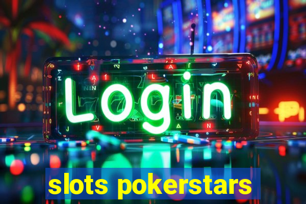 slots pokerstars