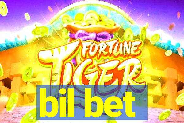 bil bet