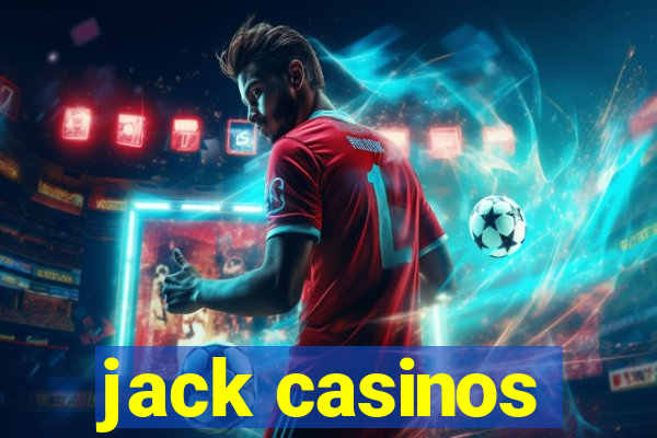 jack casinos