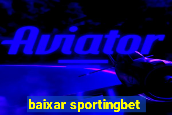 baixar sportingbet