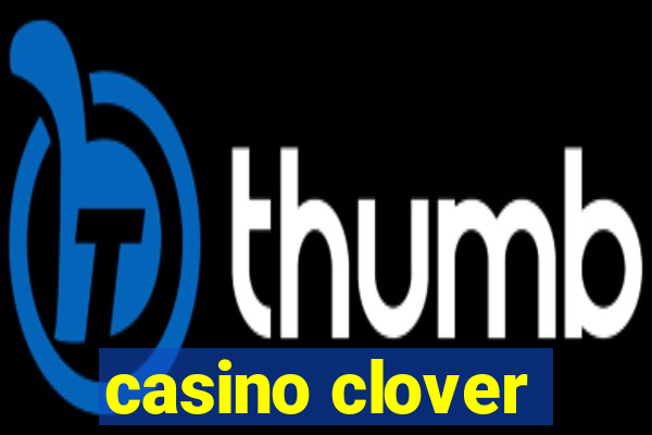 casino clover