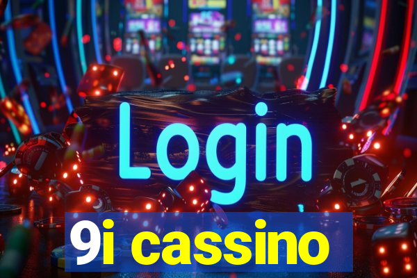 9i cassino