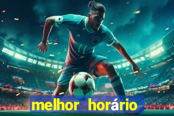 melhor horário para jogar fortune tiger no sabado