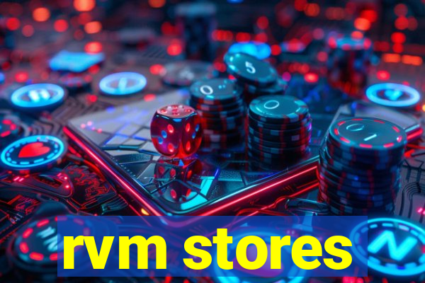 rvm stores