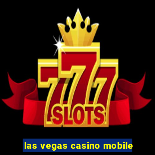 las vegas casino mobile