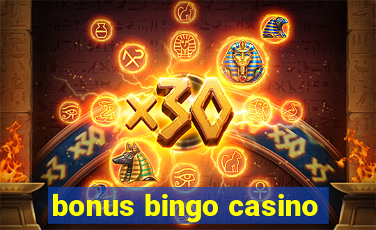 bonus bingo casino