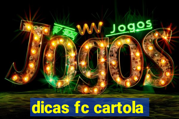 dicas fc cartola