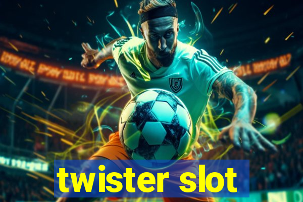 twister slot