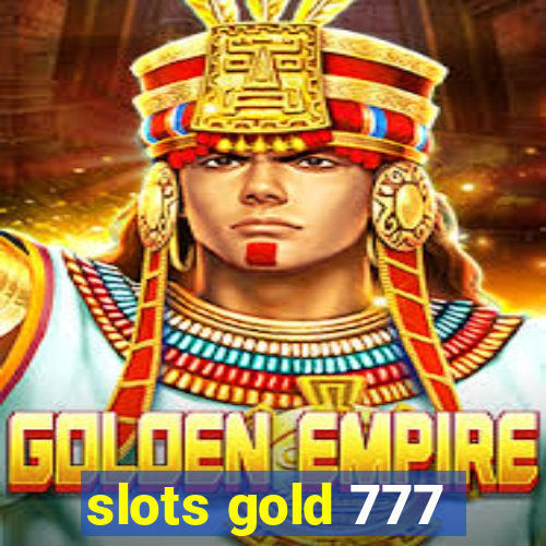 slots gold 777