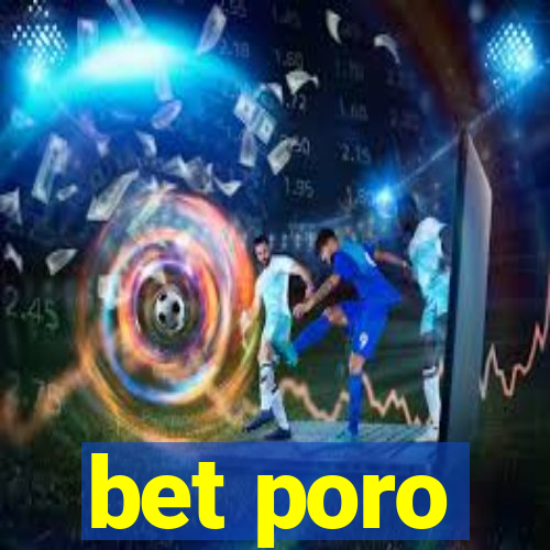 bet poro