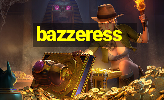 bazzeress