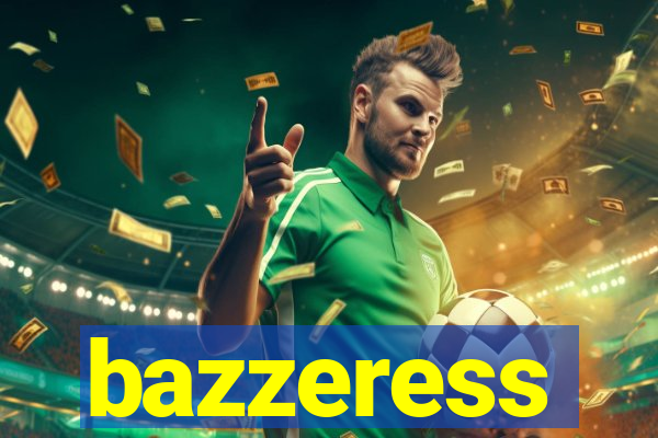 bazzeress