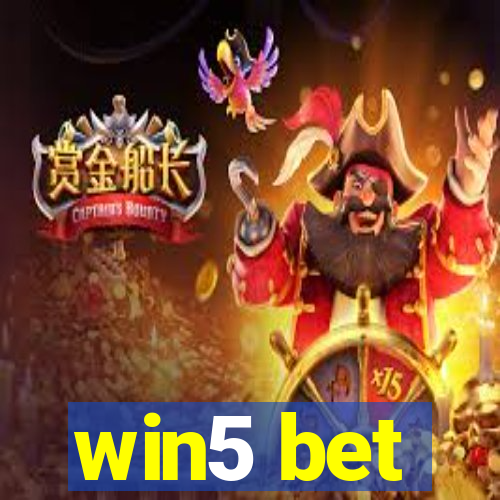 win5 bet