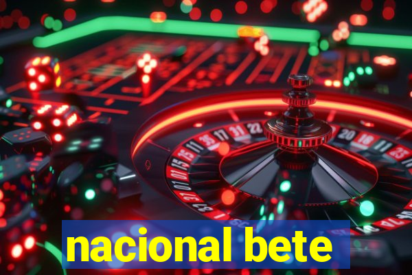 nacional bete