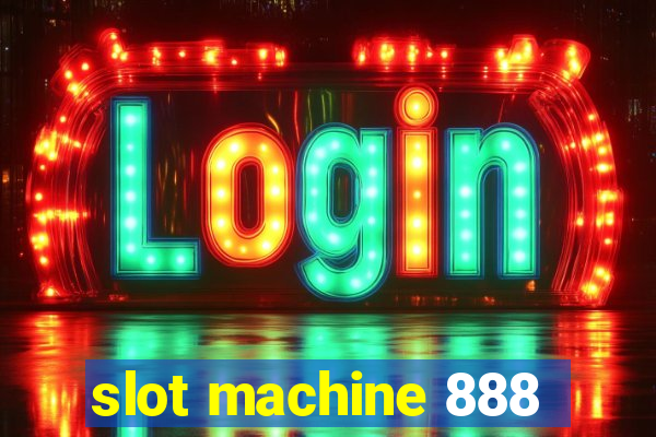 slot machine 888