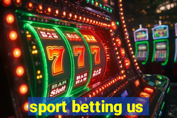 sport betting us