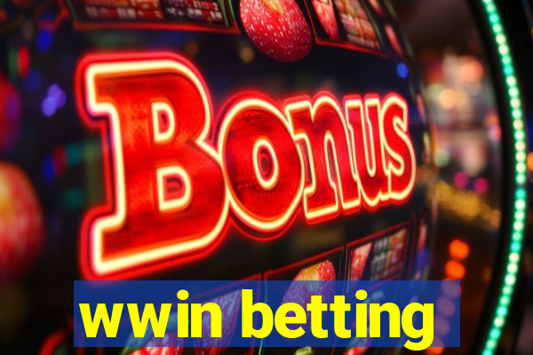 wwin betting