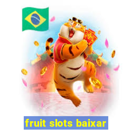 fruit slots baixar