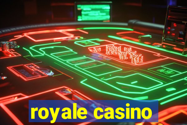 royale casino